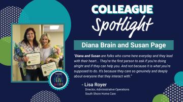 Graphic featuring a photo of Diana Brain and Susan Page of South Shore VNA featuring "Colleague Spotlight" text.