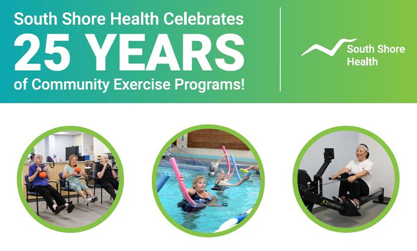 Graphic reading "South Shore Health Celebrates 25 Years of Community Exercise Programs"